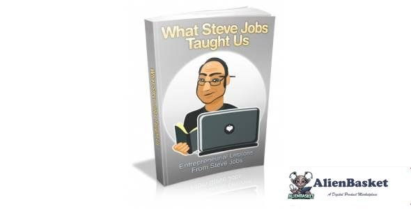 What Steve Jobs Taught Us-9102