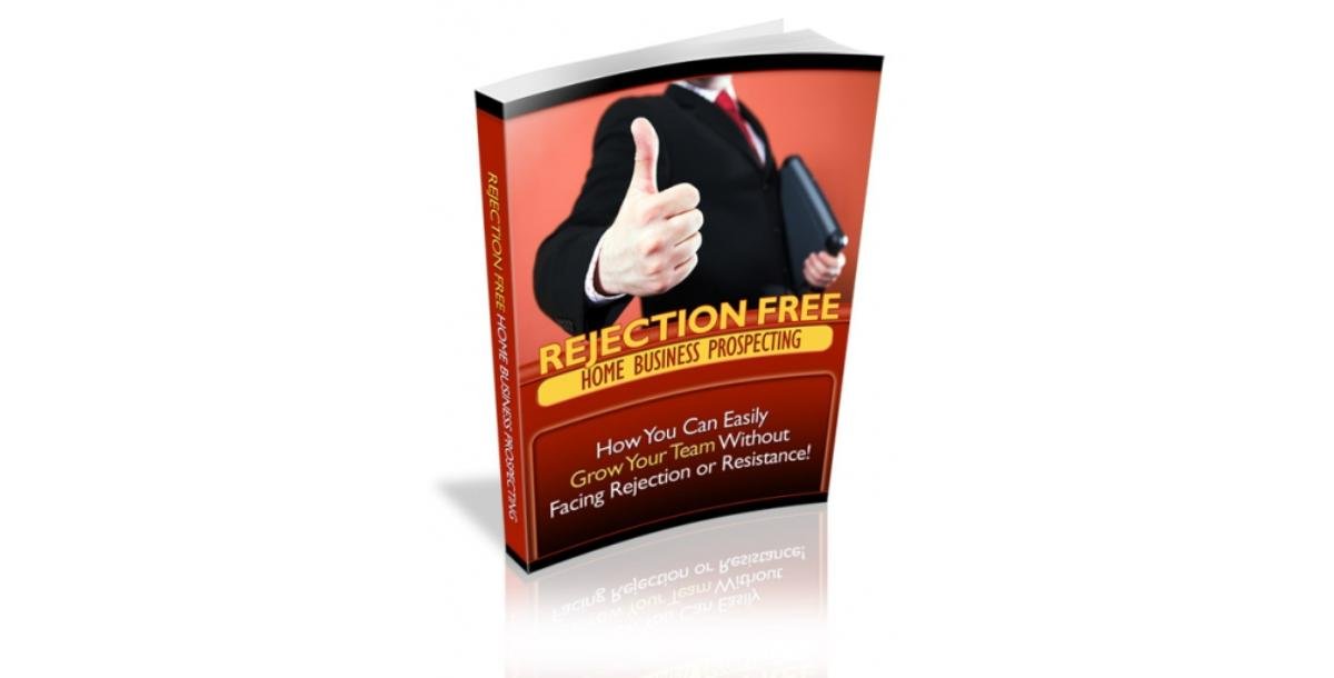 Rejection Free Home Business Prospecting-3558