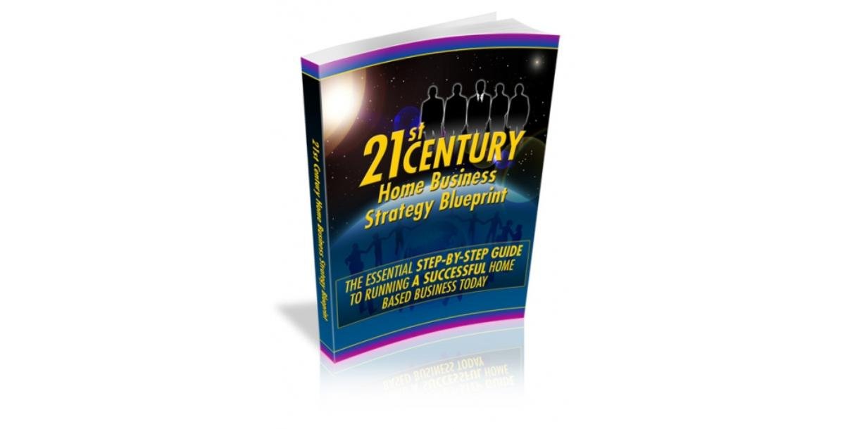 21st Century Home Business Strategy Blueprint-3562