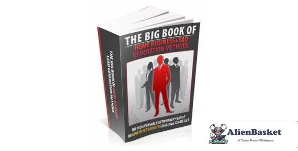 The Big Book Of Home Business Lead Generation Methods-9124