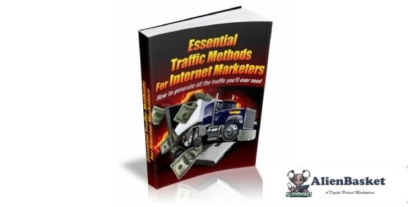 Essential Traffic Methods For Internet Marketers-3658