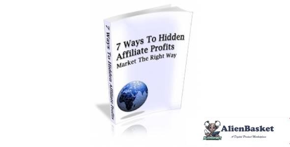 7 Ways To Hidden Affiliate Profits-2596