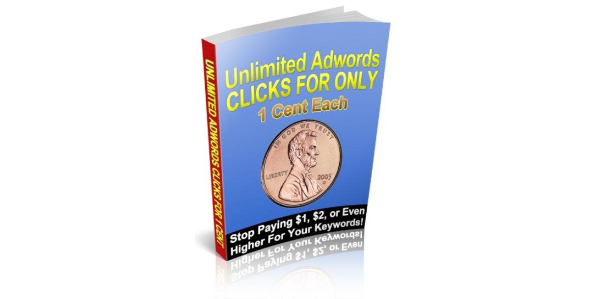 Unlimited Google AdWords Clicks For Only 1 Cent Each-3860