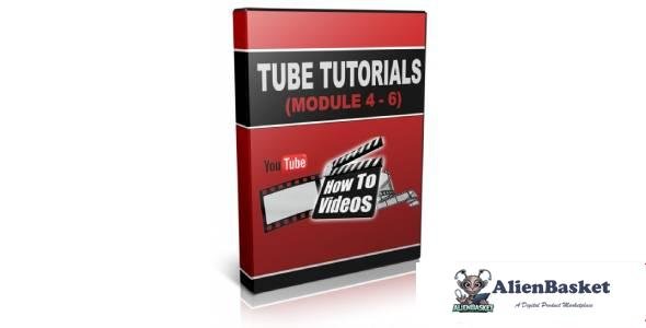 Tube Tutorial Module 4-6-7202