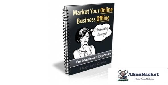 Market Your Online Business Offline 2014-9486