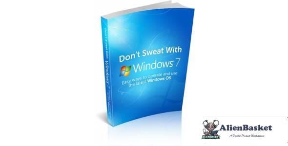 Dont Sweat With Windows 7-7895