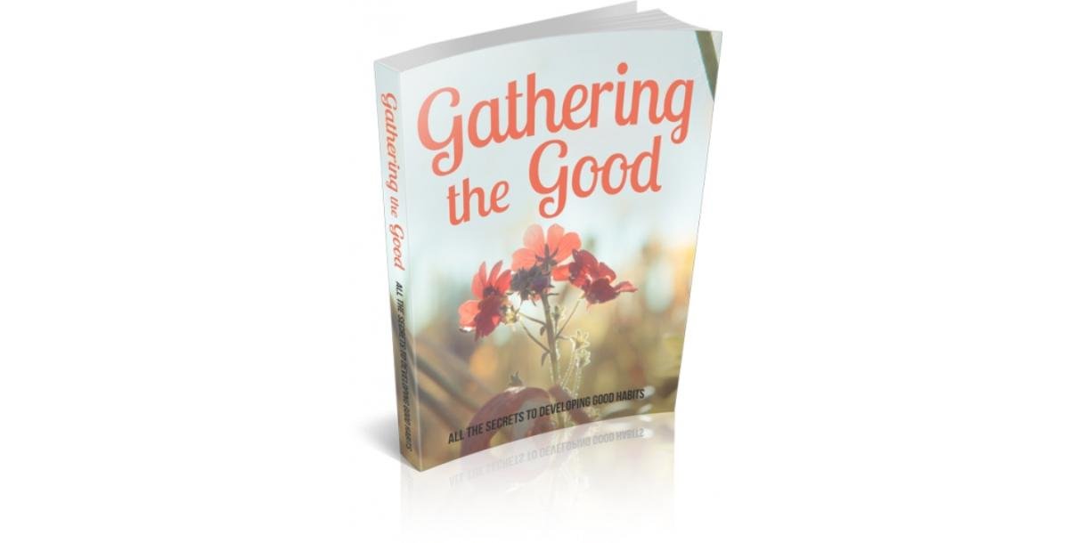 Gathering the Good-6379