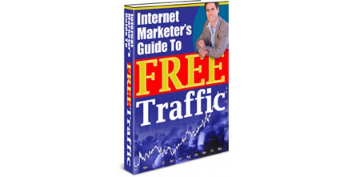 Internet Marketer's Guide To FREE Traffic-2614