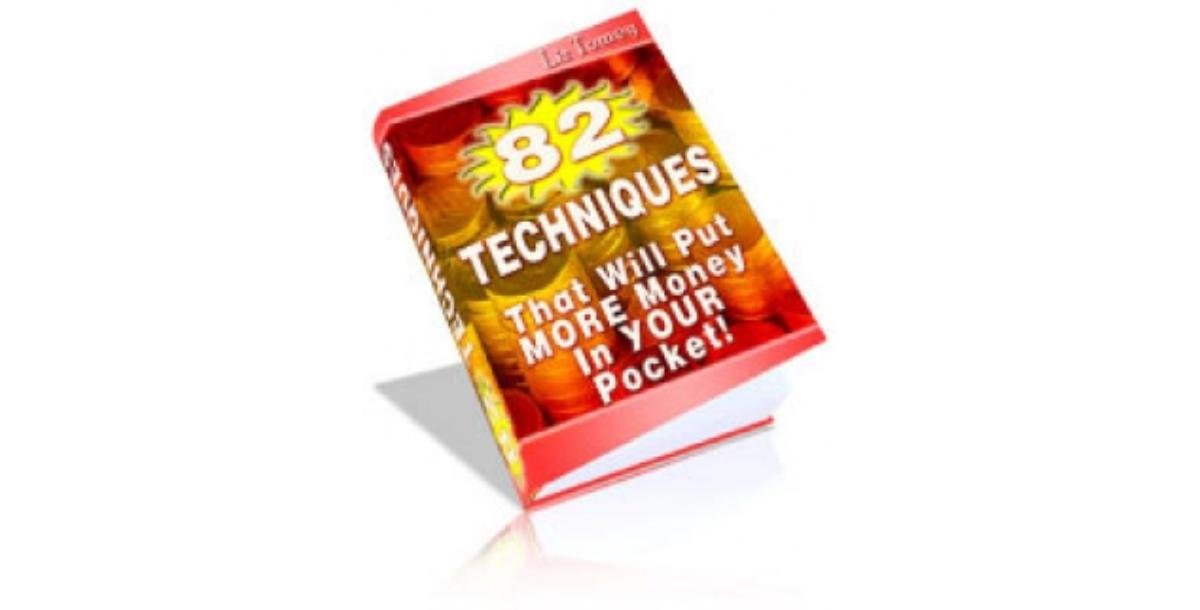 82 Techniques : More Money Into Your Pocket!-8445