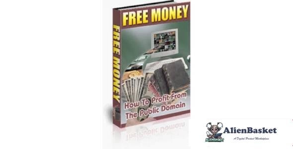 Free Money : How To Profit From The Public Domain-2623