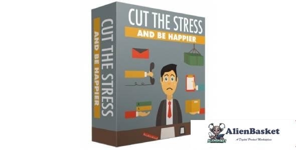 Cut The Stress And Be Happier-6438