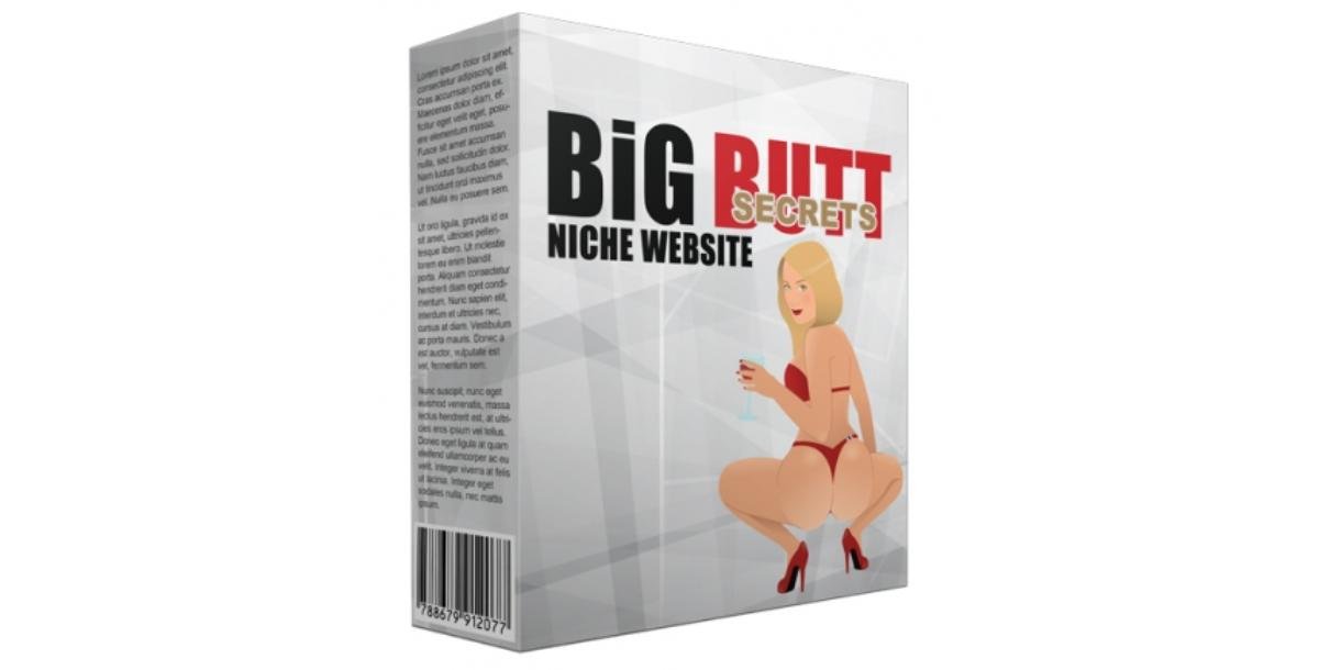 Big Butt Secrets Flipping Niche Blog-4424