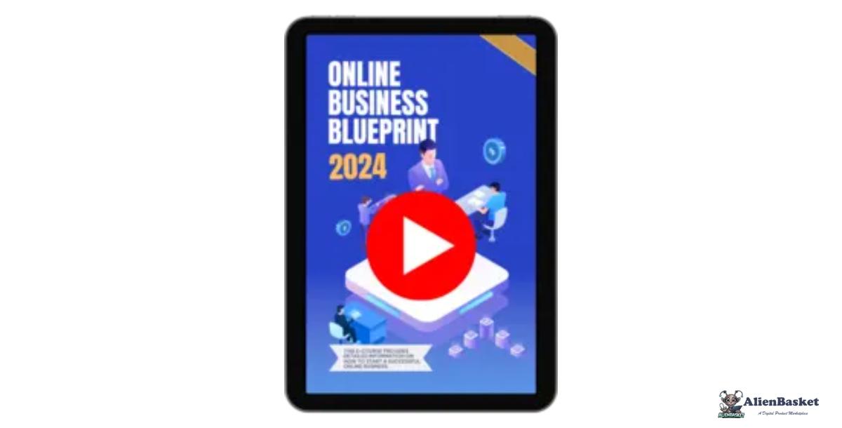 Online Business Blueprint 2024 Video Upgrade-5218