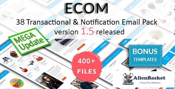 24154 ECOM v1.0 - 38 Unique Transactional and Notification Email Templates with 3 Layouts 