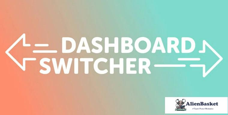 92275  Dashboard Switcher v1.3.4 - Change your Wordpress Welcome Screen