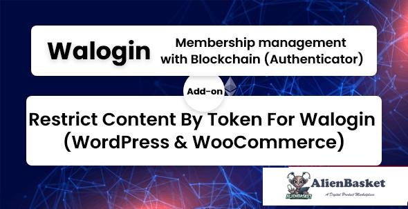 107231  Restrict Content By Token For Walogin (WordPress & WooCommerce) v1.0.3 